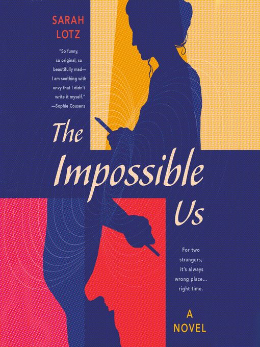 Title details for The Impossible Us by Sarah Lotz - Available